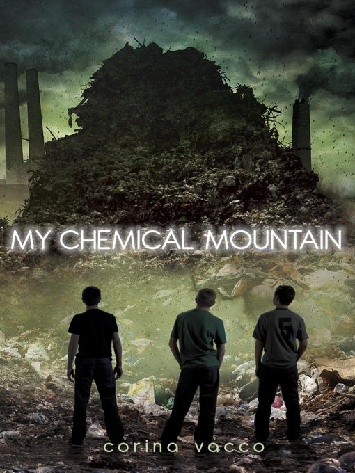 Title details for My Chemical Mountain by Corina Vacco - Available